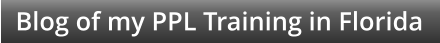 Blog of my PPL Training in Florida